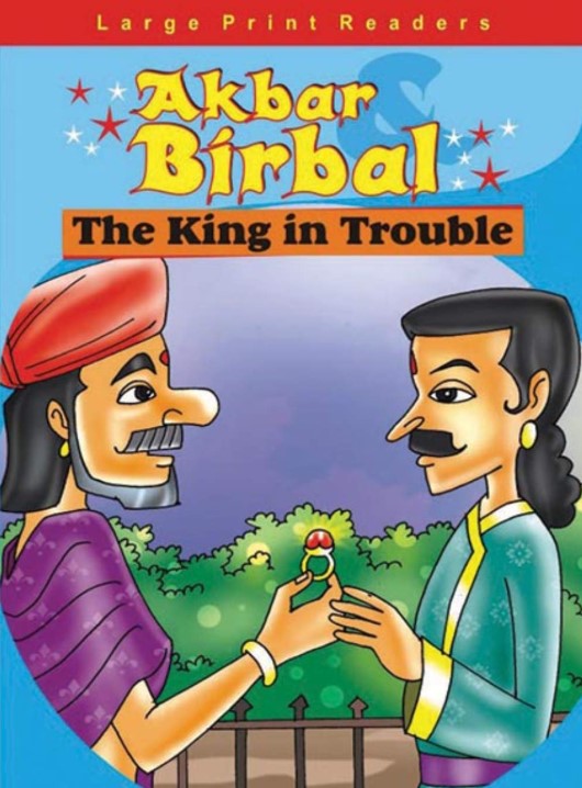 Akbar And Birbal The King In Trouble 